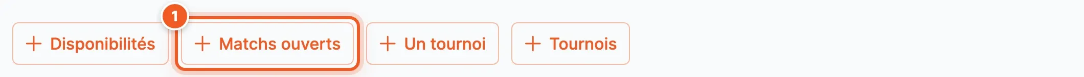 Les quatre boutons de création de gabarit : Disponibilités, Matchs ouverts (repère 1), Un tournoi et Tournois.