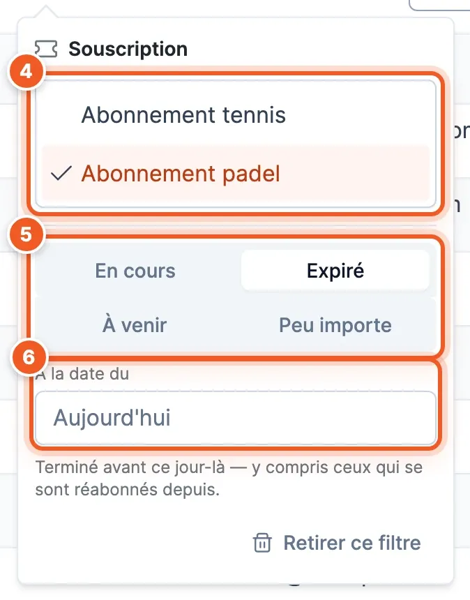 Éditeur du filtre Souscription : la liste des abonnements (Abonnement padel coché), les situations En cours, Expiré, À venir et Peu importe (Expiré sélectionné), et le champ « À la date du ».