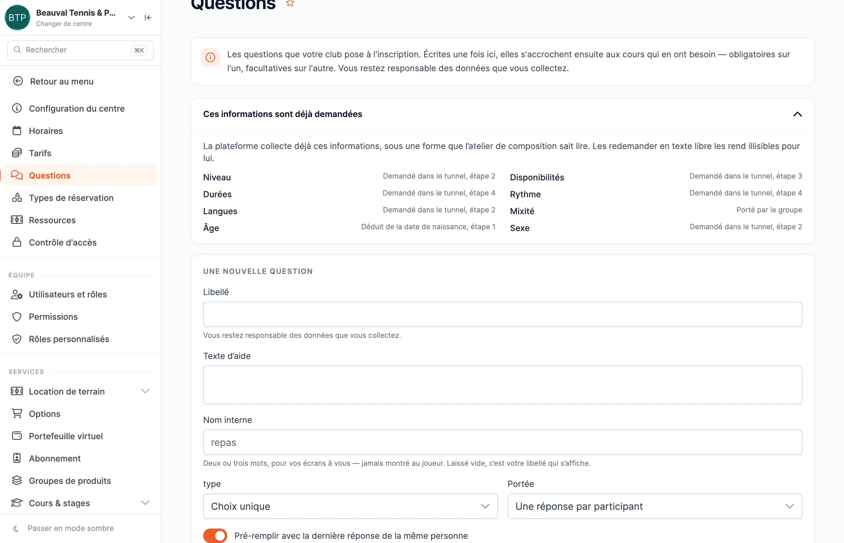 Le formulaire Une nouvelle question : l’encadré des informations déjà demandées, puis libellé, texte d’aide, nom interne, type et portée