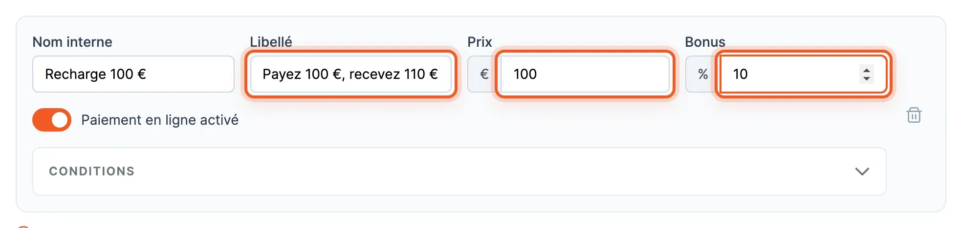 Une offre de recharge dans le formulaire du portefeuille : nom interne « Recharge 100 € », libellé « Payez 100 €, recevez 110 € », prix 100 €, bonus 10 %, l'interrupteur « Paiement en ligne activé » et le bloc Conditions replié. Le libellé, le prix et le bonus sont encadrés.