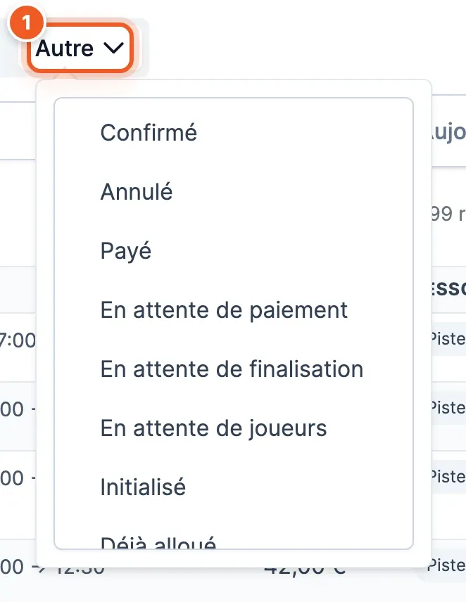 Le menu « Autre » (1) ouvert : la liste des statuts de vente à cocher, de Confirmé à Déjà alloué