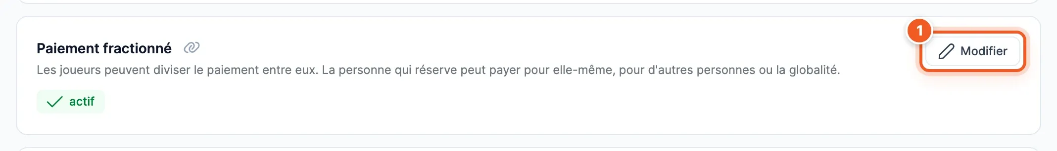 Carte « Paiement fractionné », valeur « actif », avec le bouton Modifier repéré par le chiffre 1