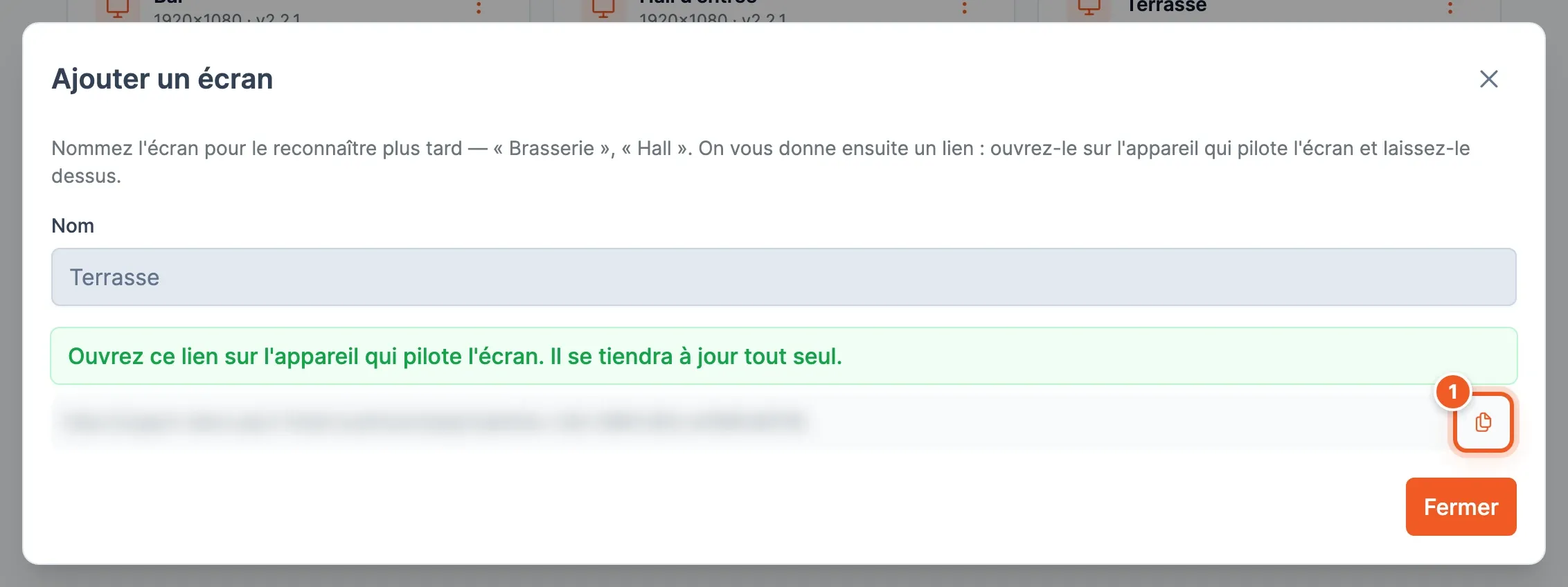 La fenêtre Ajouter un écran après création : message de confirmation et lien de l'écran (flouté) avec son bouton de copie numéroté 1