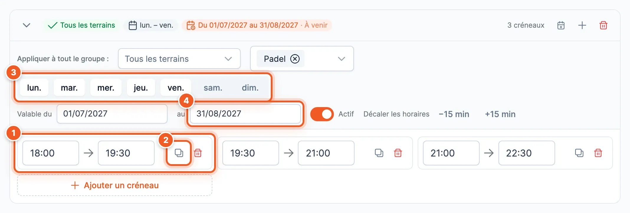 Groupe de trois créneaux de 90 minutes enchaînés (1, 2), padel, du lundi au vendredi (3), valables du 01/07/2027 au 31/08/2027 (4)