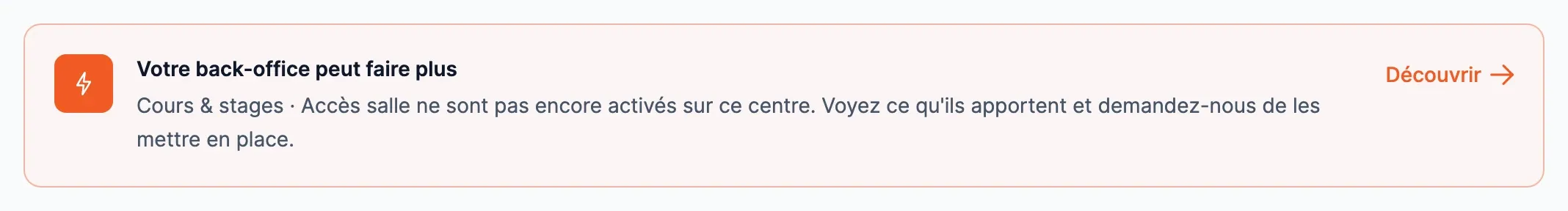 Encart « Votre back-office peut faire plus » sur la page Configuration du centre : Cours & stages et Accès salle ne sont pas encore activés