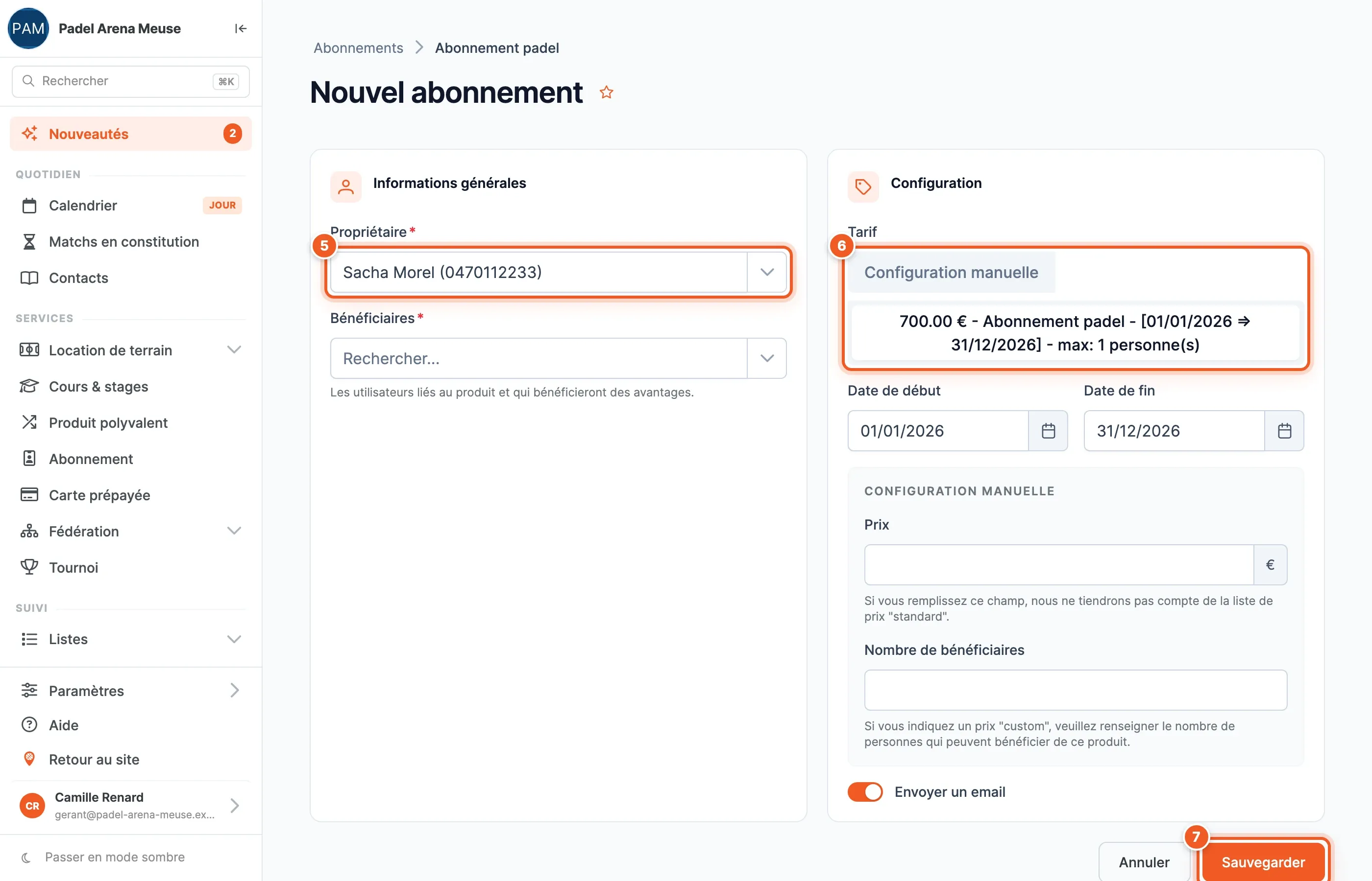 Formulaire « Nouvel abonnement » : à gauche Propriétaire (rempli) et Bénéficiaires ; à droite le choix du Tarif (la variante à 700 € est sélectionnée), les dates de début et de fin, la configuration manuelle et l'interrupteur « Envoyer un email ». Les zones à remplir sont numérotées de 5 à 7.