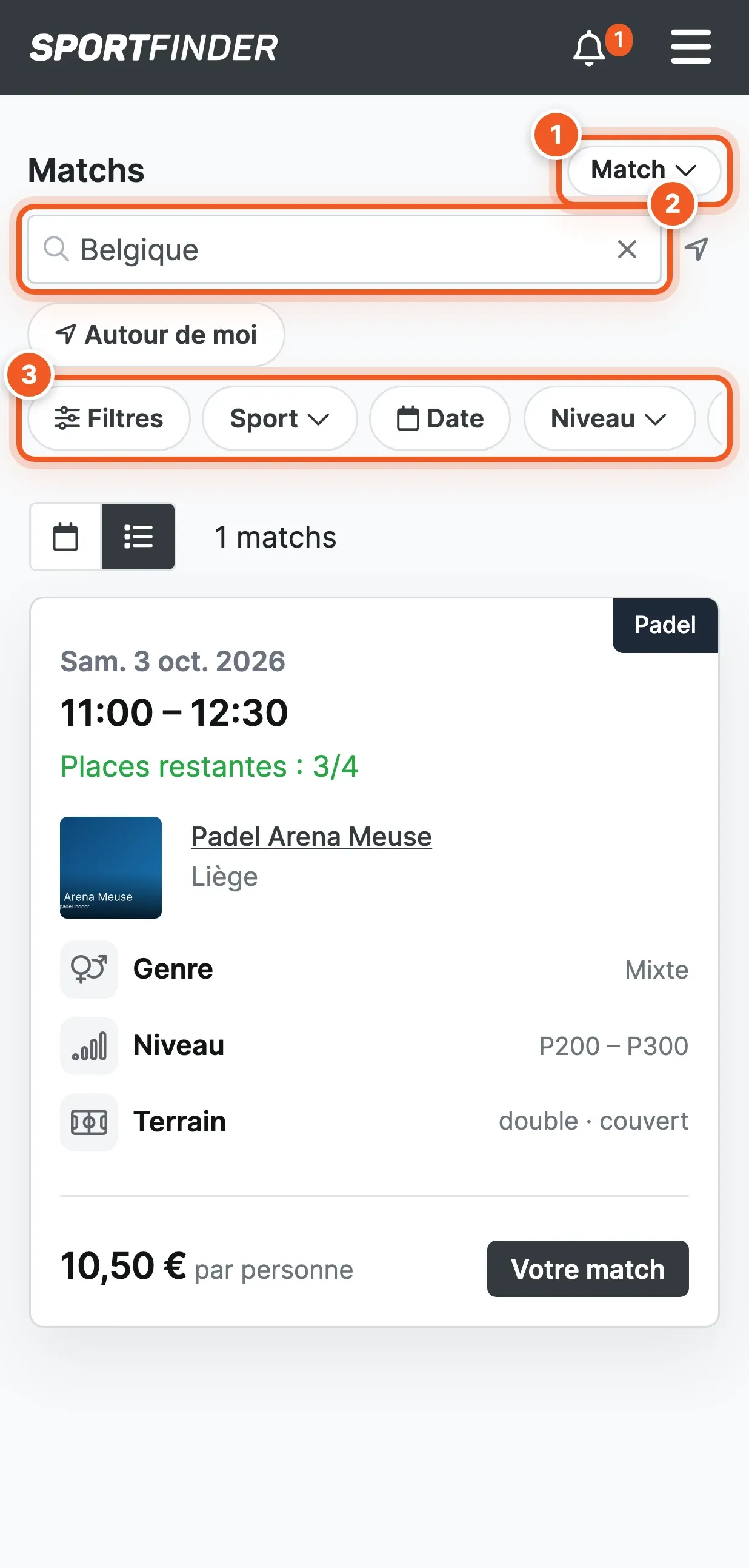 Liste des matchs sur téléphone : la pastille « Je recherche » (1), le champ de lieu (2), les pastilles Filtres, Sport, Date, Niveau, Genre (3), puis un match ouvert à Padel Arena Meuse.