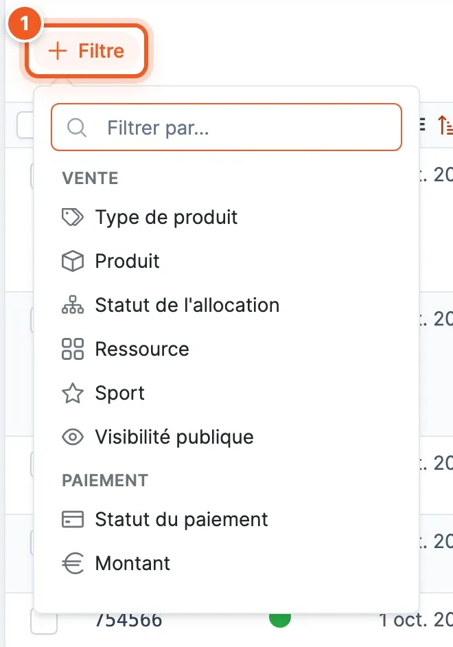 Le menu « + Filtre » (1) ouvert : champ « Filtrer par… » et critères Type de produit, Produit, Statut de l'allocation, Ressource, Sport, Visibilité publique, Statut du paiement, Montant