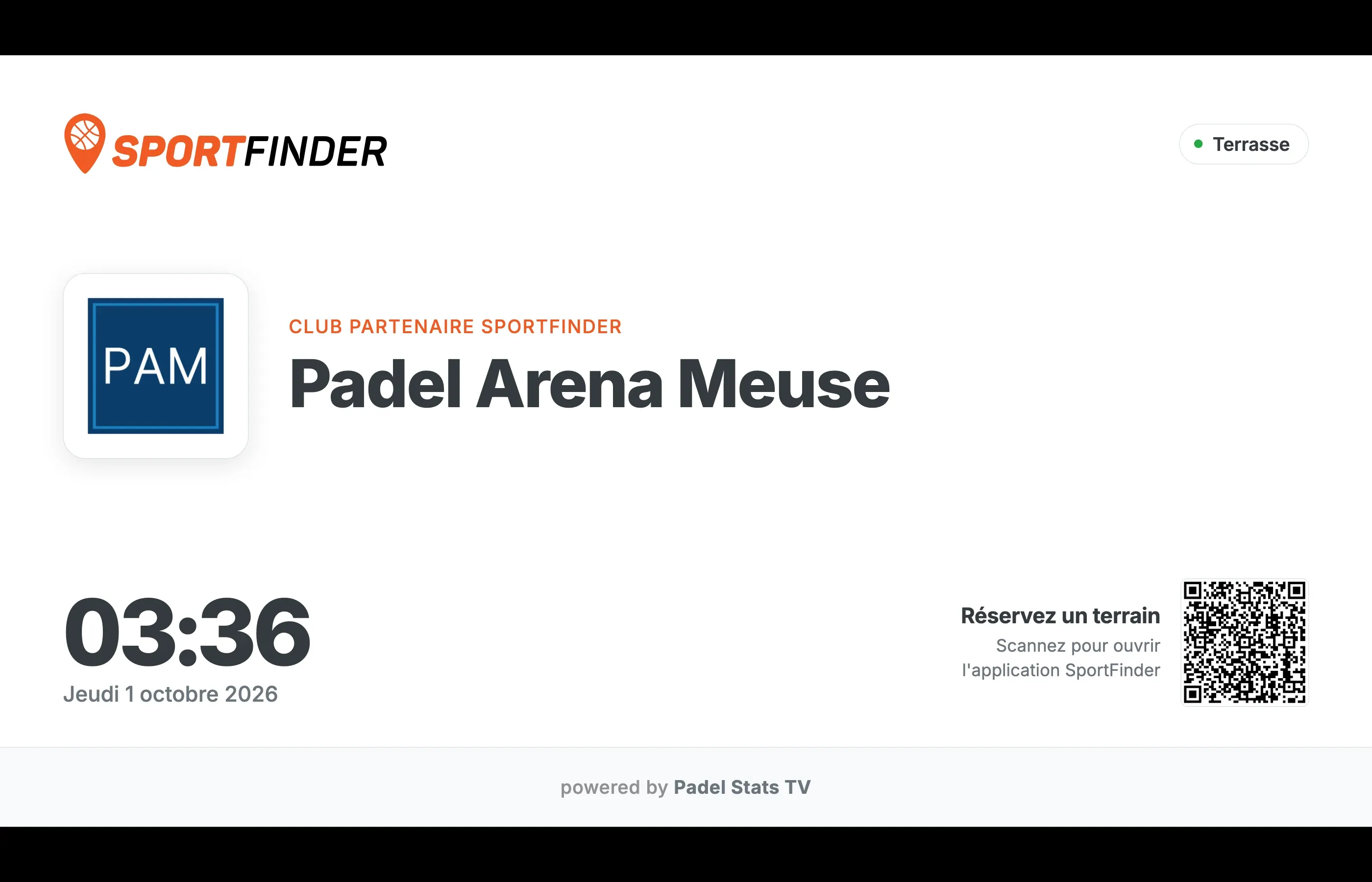 Ce que la TV affiche : la page de veille du club avec le logo, le nom Padel Arena Meuse, l'heure, la date, le nom de l'écran « Terrasse » et un QR code Réservez un terrain