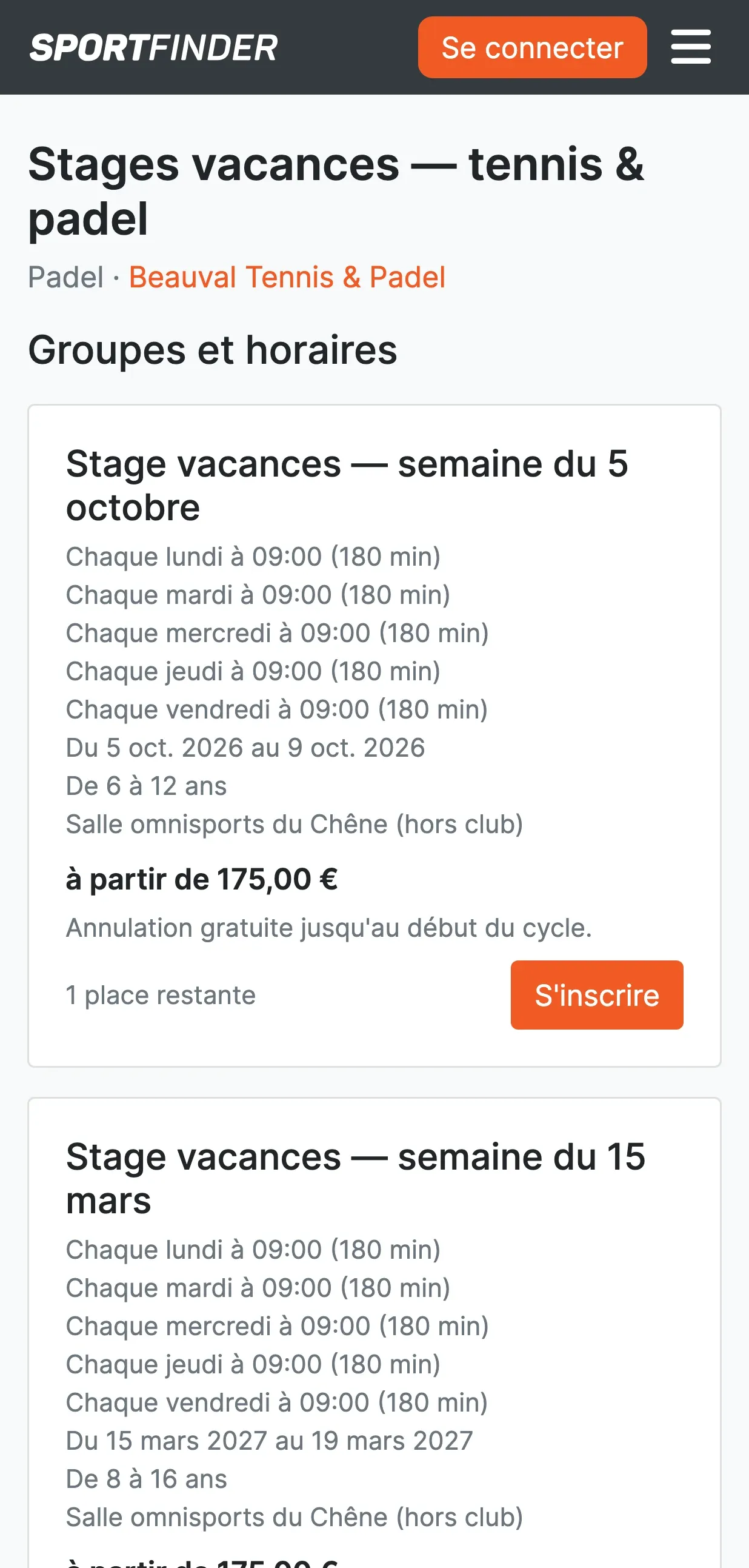 Fiche du cours « Stages vacances — tennis & padel » de Beauval Tennis & Padel : groupe « semaine du 5 octobre », du lundi au vendredi à 9 h, de 6 à 12 ans, à partir de 175 €, 1 place restante, bouton « S'inscrire ».