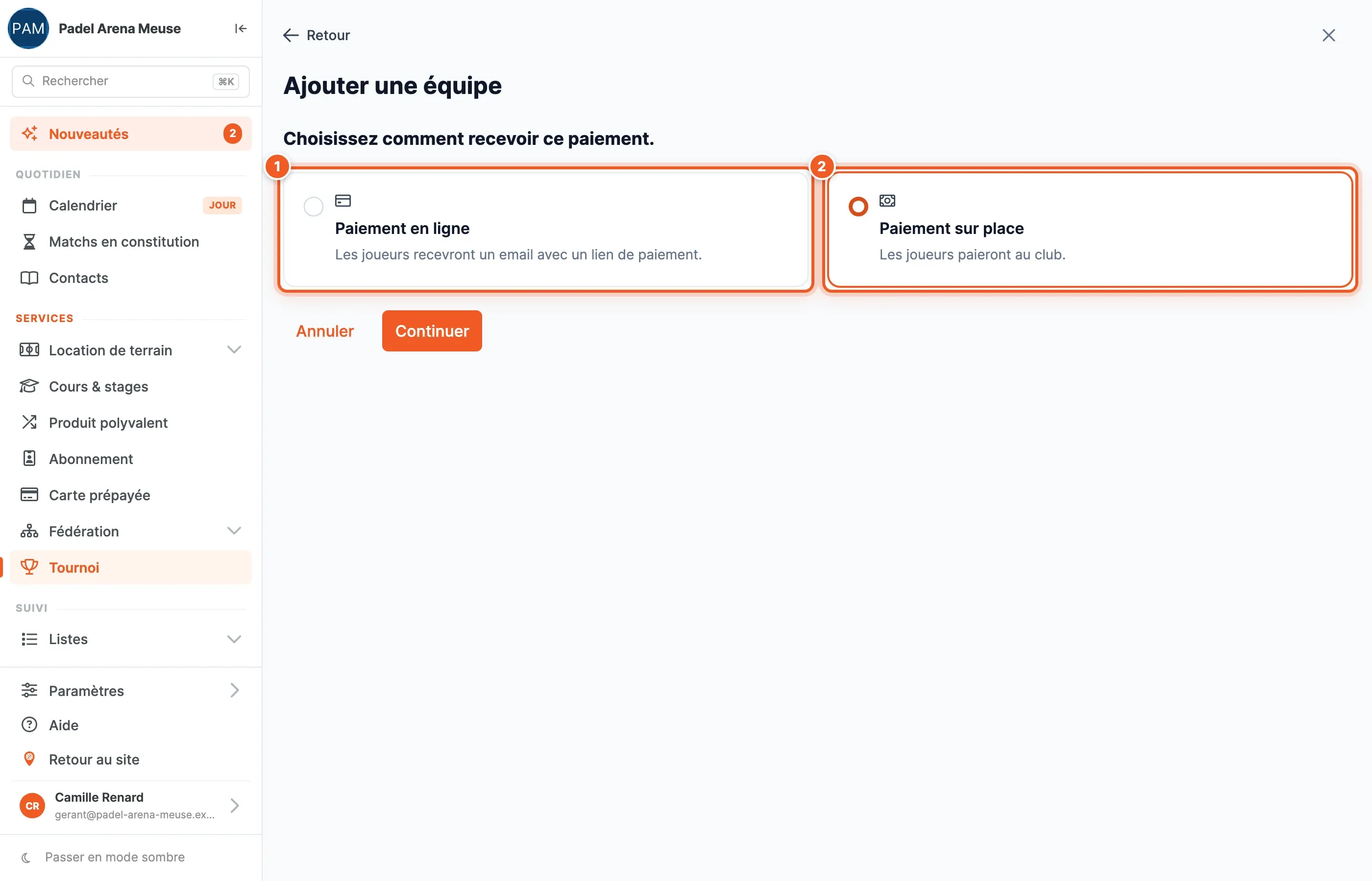 Le choix du paiement : Paiement en ligne, les joueurs recevront un e-mail avec un lien de paiement ; Paiement sur place, les joueurs paieront au club