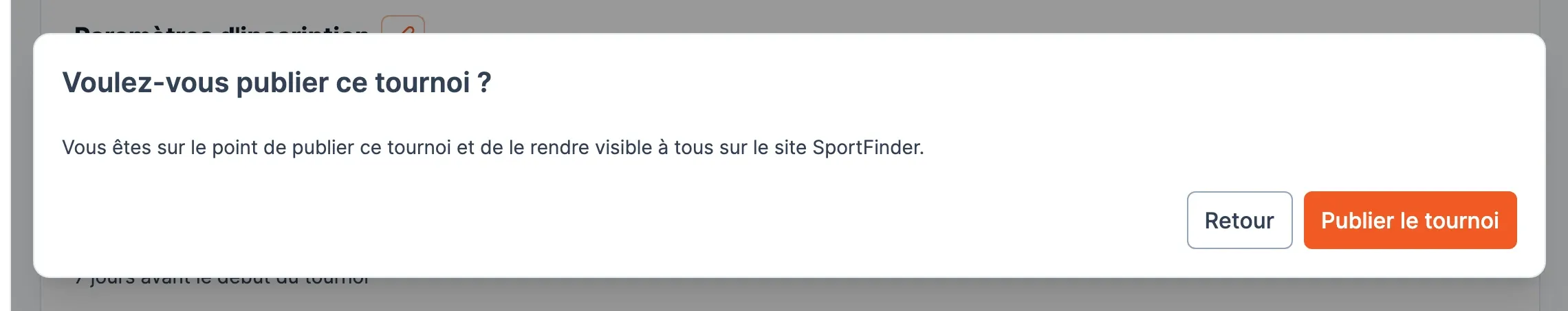 La fenêtre « Voulez-vous publier ce tournoi ? » avec les boutons Retour et Publier le tournoi